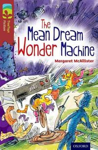Produktbild: Oxford Reading Tree TreeTops Fiction: Level 15 More Pack A: The Mean Dream Wonder Machine