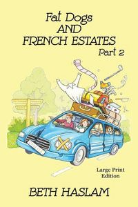 Produktbild: Fat Dogs and French Estates, Part 2 - LARGE PRINT