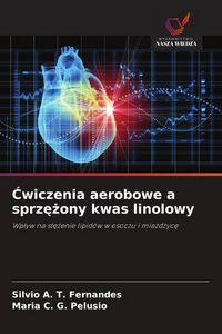 Produktbild: &iquest;wiczenia aerobowe a sprz&iquest;&iquest;ony kwas linolowy