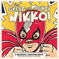 Produktbild: The Great and Mighty Nikko! / &iexcl;El Gran Y Poderoso Nikko!