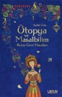 Produktbild: &Uuml;topya ve Masalbilim