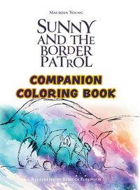 Produktbild: Sunny and the Border Patrol Companion Coloring Book