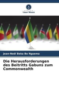 Produktbild: Die Herausforderungen des Beitritts Gabuns zum Commonwealth