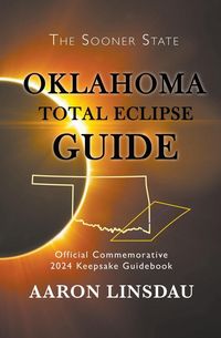 Produktbild: Oklahoma Total Eclipse Guide (2024 Total Eclipse Guide Series)