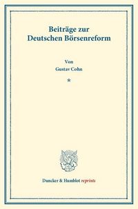 Produktbild: Beitr&auml;ge zur Deutschen B&ouml;rsenreform.