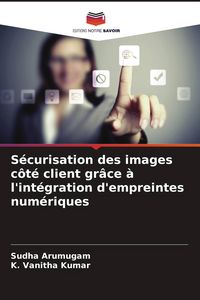 Produktbild: S&eacute;curisation des images c&ocirc;t&eacute; client gr&acirc;ce &agrave; l'int&eacute;gration d'empreintes num&eacute;riques