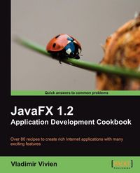 Produktbild: Javafx 1.2 Application Development Cookbook