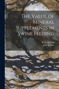Produktbild: The Value of Mineral Supplements in Swine Feeding