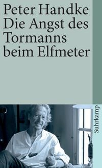 Produktbild: Die Angst des Tormanns beim Elfmeter