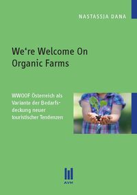 Produktbild: We're Welcome On Organic Farms