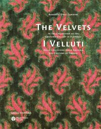 Produktbild: I Velluti. Nella collezione della galleria del costume di Firenze&shy;The velvets. In the collection of the costume gallery in Florence