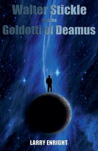 Produktbild: Walter Stickle and the Goldotti of Deamus