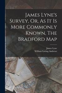 Produktbild: James Lyne's Survey, Or, As It Is More Commonly Known, The Bradford Map