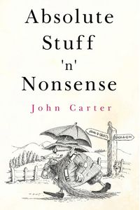 Produktbild: Carter, J: Absolute Stuff 'n' Nonsense