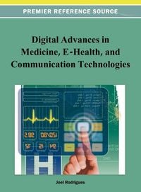 Produktbild: Digital Advances in Medicine, E-Health, and Communication Technologies