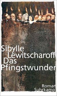 Bild vom Artikel Das Pfingstwunder vom Autor Sibylle Lewitscharoff