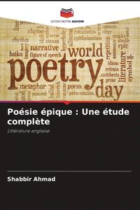 Produktbild: Po&eacute;sie &eacute;pique : Une &eacute;tude compl&egrave;te
