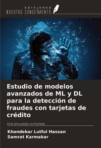 Produktbild: Estudio de modelos avanzados de ML y DL para la detecci&oacute;n de fraudes con tarjetas de cr&eacute;dito