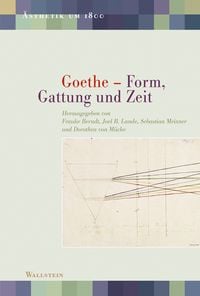 Produktbild: Goethe &ndash; Form, Gattung und Zeit