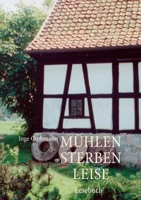 Produktbild: M&uuml;hlen sterben leise