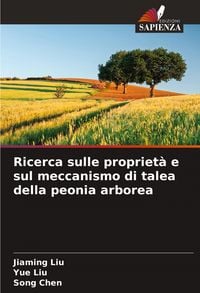 Produktbild: Ricerca sulle propriet&agrave; e sul meccanismo di talea della peonia arborea