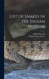 Produktbild: List of Snakes in the Indian Museum