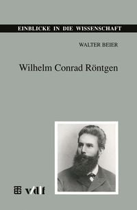 Produktbild: Wilhelm Conrad R&ouml;ntgen