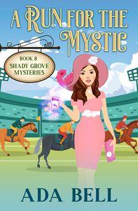 Produktbild: A Run for the Mystic (Shady Grove Psychic Mystery, #8)