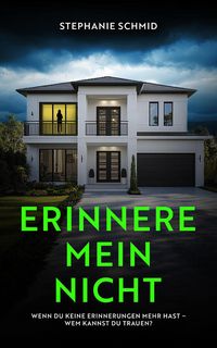 Produktbild Erinnere mein nicht | Ein düsterer Suspense Psychothriller (Nur bei uns!)