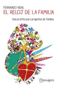 Produktbild: El reloj de la familia : gu&iacute;a pr&aacute;ctica para proyectos de familias