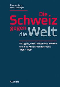 Produktbild: Die Schweiz gegen die Welt