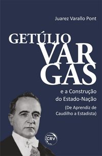 Produktbild: Get&uacute;lio Vargas E a Constru&ccedil;&atilde;o Do Estado-Na&ccedil;&atilde;o