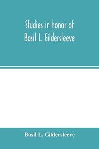 Produktbild: Studies in honor of Basil L. Gildersleeve