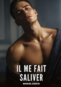 Produktbild: Il me Fait Saliver