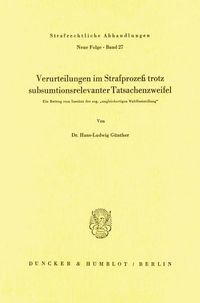 Produktbild: Verurteilungen im Strafproze&szlig; trotz subsumtionsrelevanter Tatsachenzweifel.