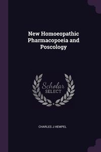 Produktbild: New Homoeopathic Pharmacopoeia and Poscology