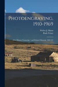 Produktbild: Photoengraving, 1910-1969: Oral History Transcript / and Related Material, 1969-197