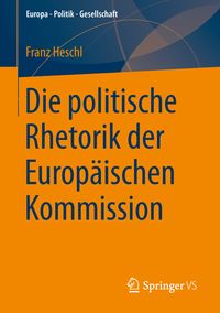 Produktbild: Die politische Rhetorik der Europ&auml;ischen Kommission
