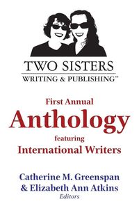 Produktbild: Two Sisters Writing and Publishing First Annual Anthology