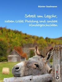 Produktbild: Streit um Legohr, sieben L&ouml;ffel Pudding und andere Kindergeschichten