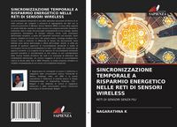 Produktbild: SINCRONIZZAZIONE TEMPORALE A RISPARMIO ENERGETICO NELLE RETI DI SENSORI WIRELESS