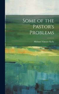 Produktbild: Some of the Pastor's Problems