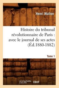 Produktbild: Histoire du tribunal r&eacute;volutionnaire de Paris