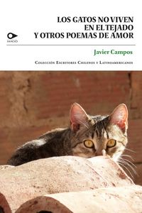 Produktbild: Los gatos no viven en el tejado y otros poemas de amor