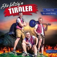 Produktbild: Fetzig'n Tiroler, D: Feuer frei f&uuml;r unsre Musig
