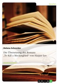 Produktbild: Die &Uuml;bersetzung des Romans "To Kill a Mockingbird" von Harper Lee