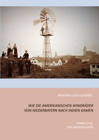 Produktbild: Wie die amerikanischen Windr&auml;der von Niederbayern nach Indien kamen