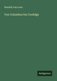 Produktbild: Von Columbus bis Coolidge
