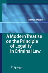 Produktbild: A Modern Treatise on the Principle of Legality in Criminal Law
