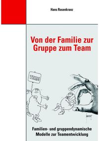 Produktbild: Von der Familie zur Gruppe zum Team